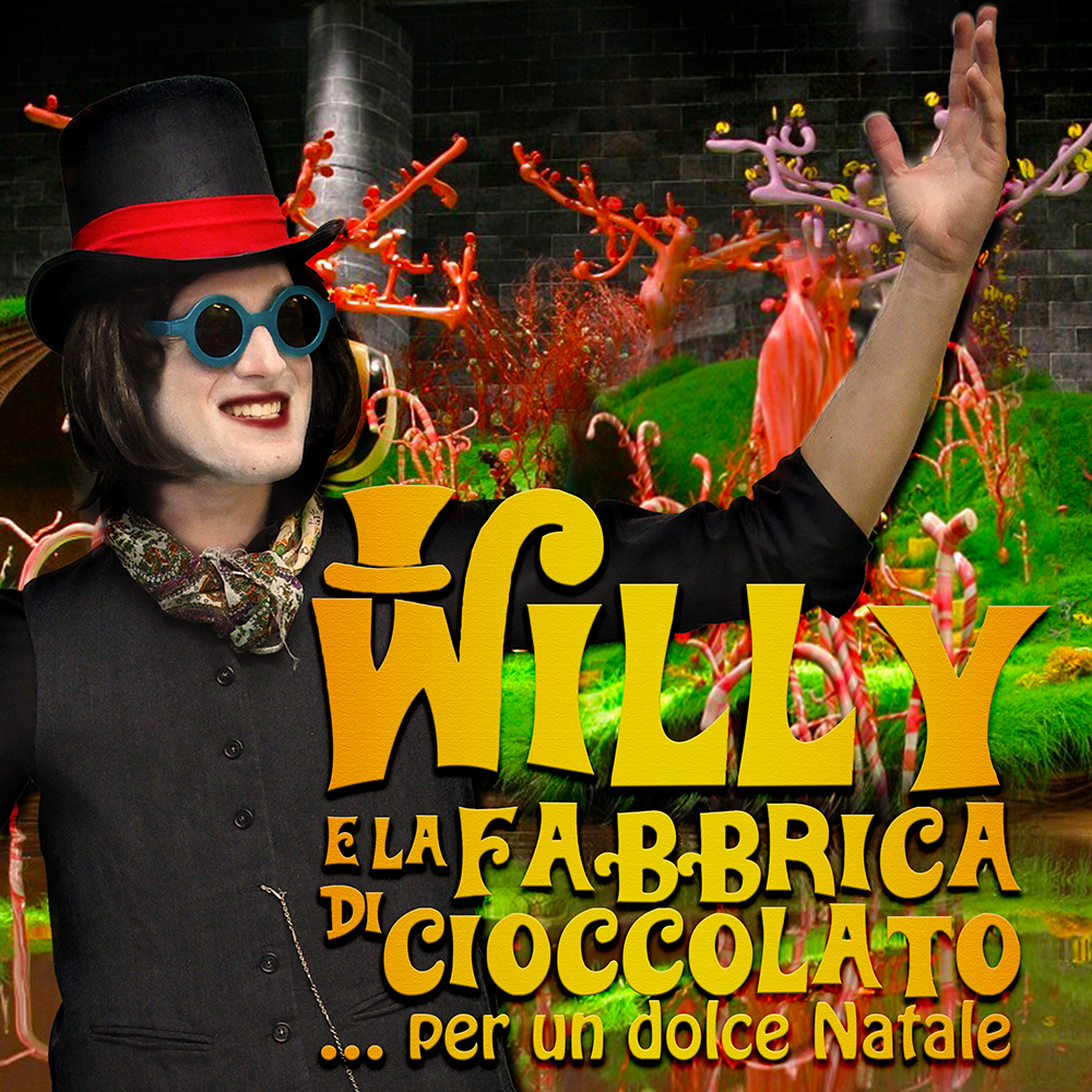 WILLY E LA FABBRICA DI CIOCCOLATO - Teatro Sistina