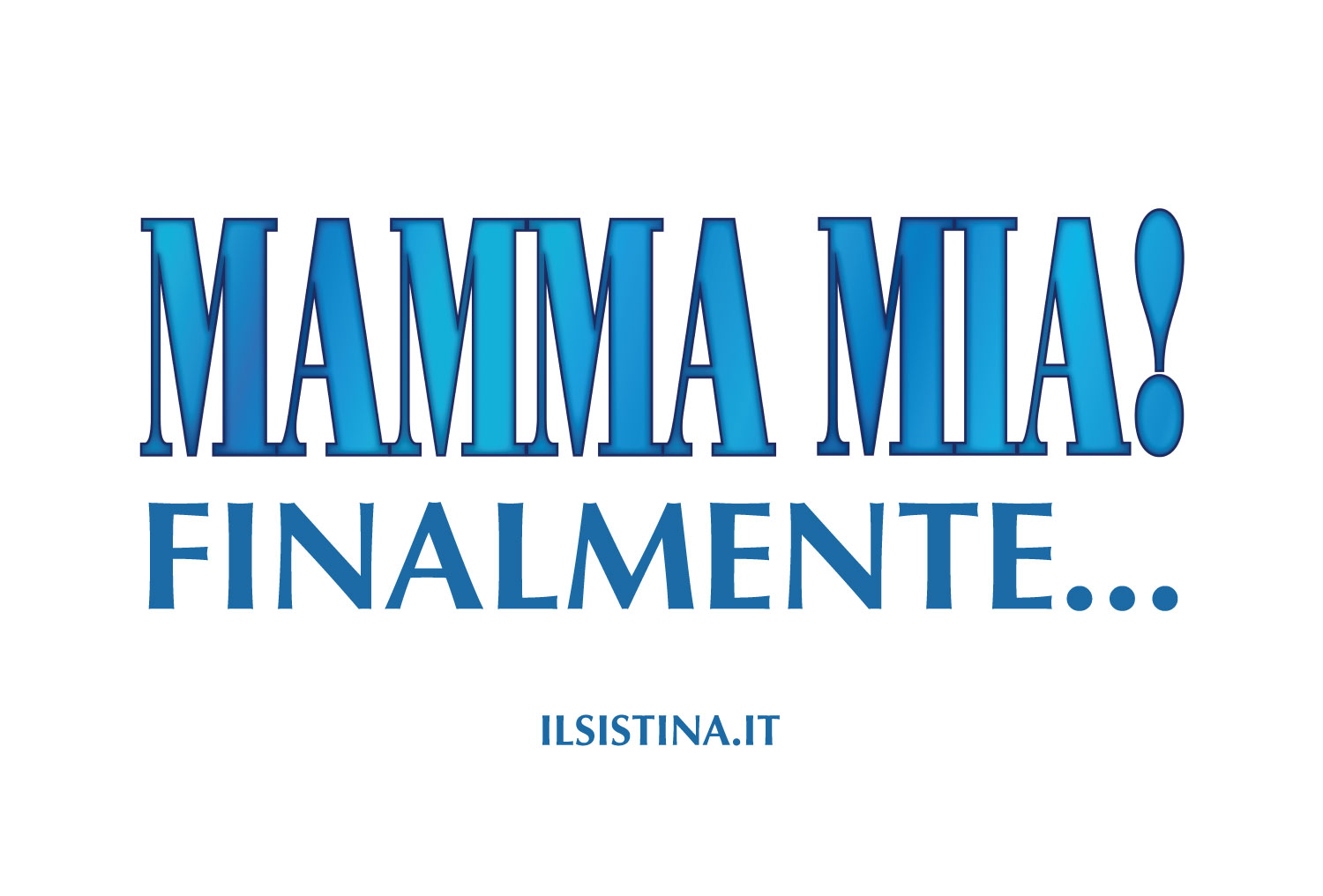 Scopri di più sull'articolo Mamma Mia! FINALMENTE… c’è qualcosa di nuovo?